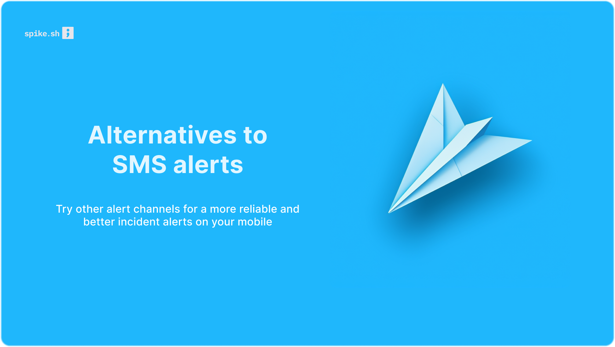 Alternatives to SMS alerts