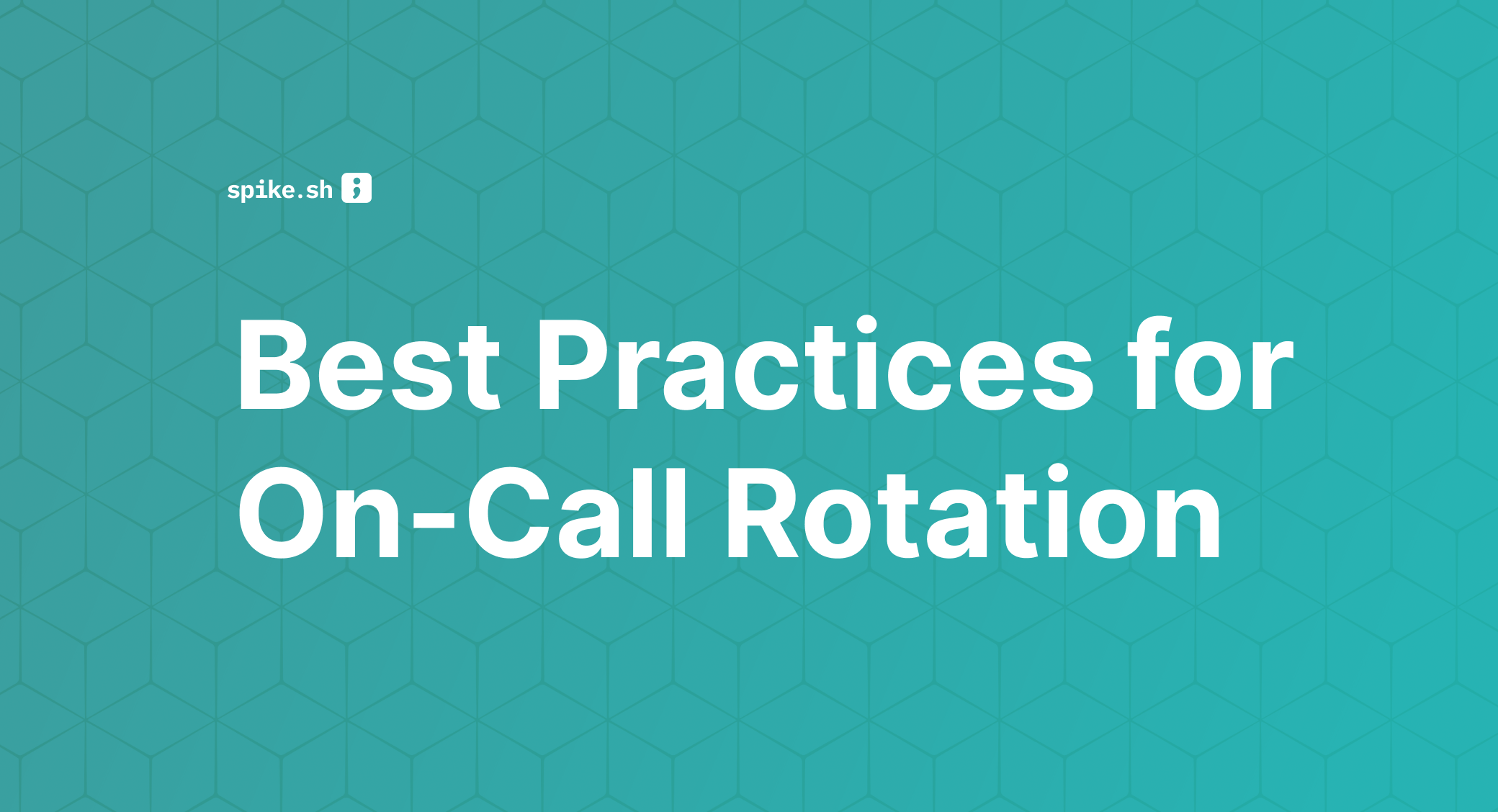 Best Practices for On-Call Rotation
