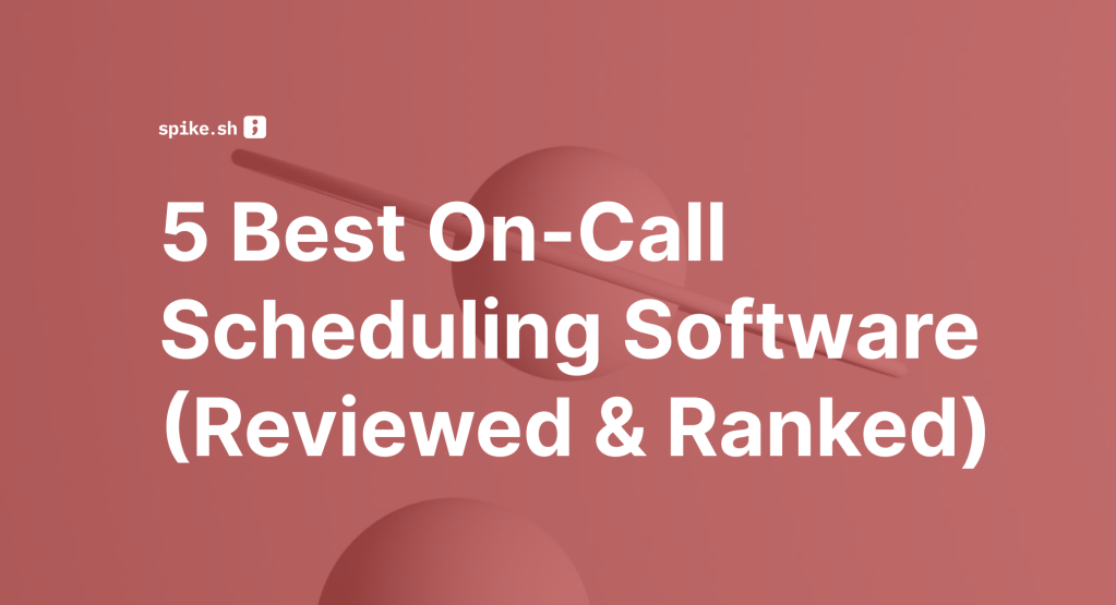 Blog cover image titled "5 Best On-Call Scheduling Software (Reviewed & Ranked)"