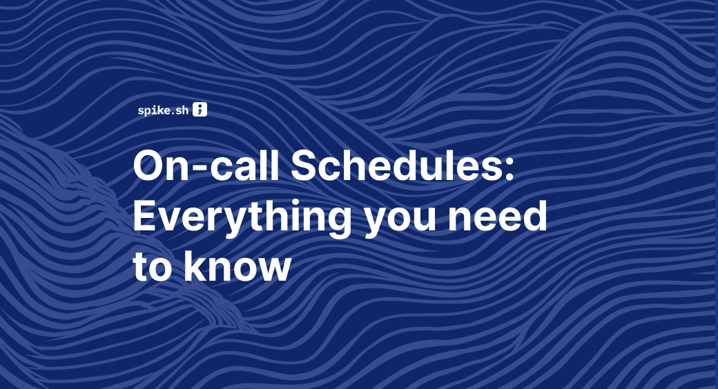 On-Call Schedules: Everything You Need to Know
