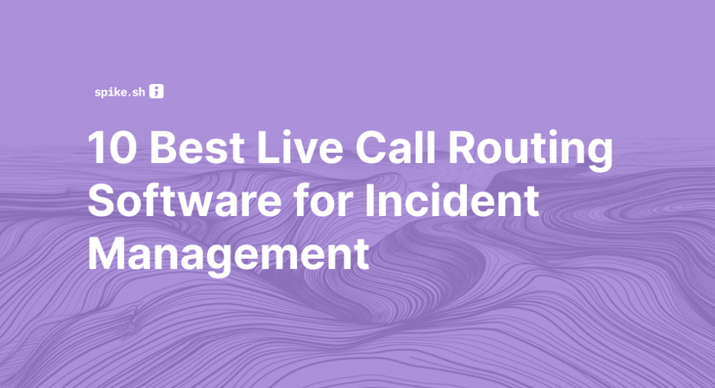 Blog cover image titled "10 Best Live Call Routing Software for Incident Management"
