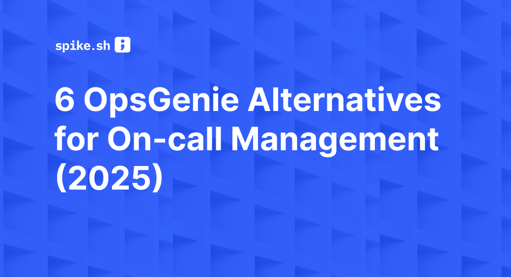 6 OpsGenie Alternatives for On-Call Management