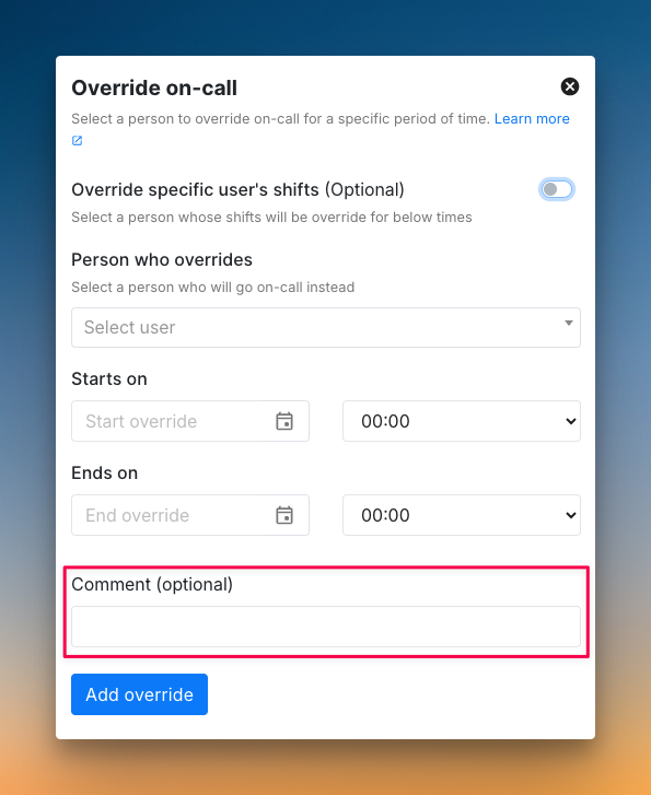 Spike’s on-call override with an option to add comments