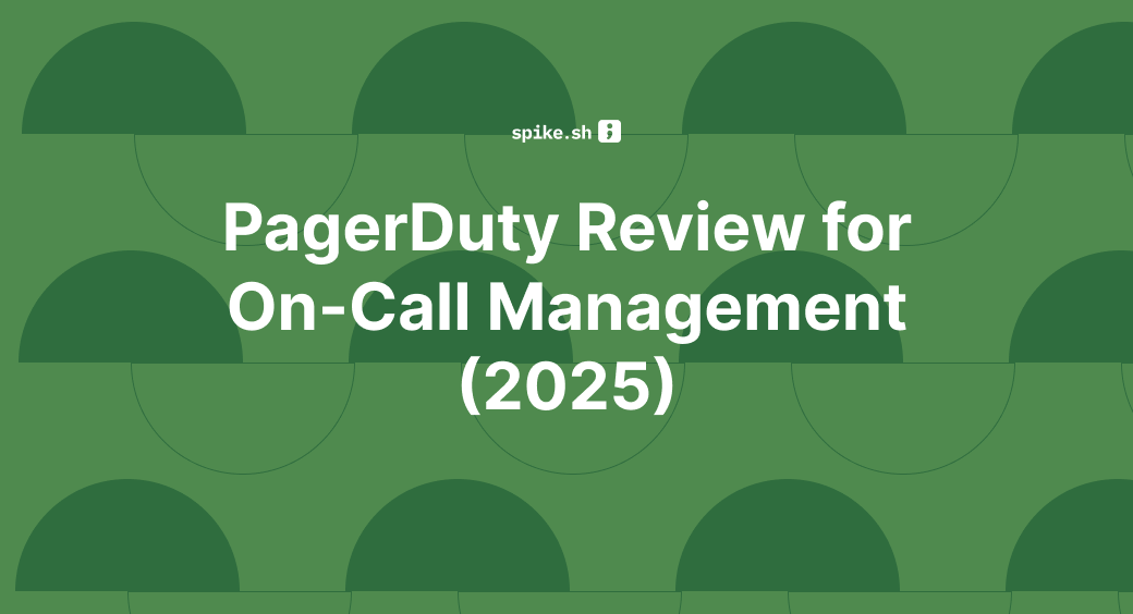 PagerDuty Review for On-Call Management (2025)