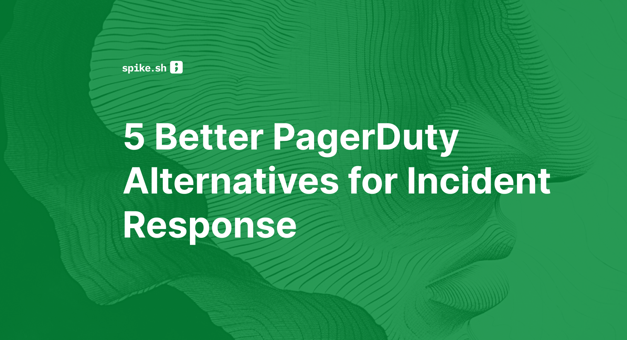 Blog cover titled "5 better PagerDuty alternatives for incident response"