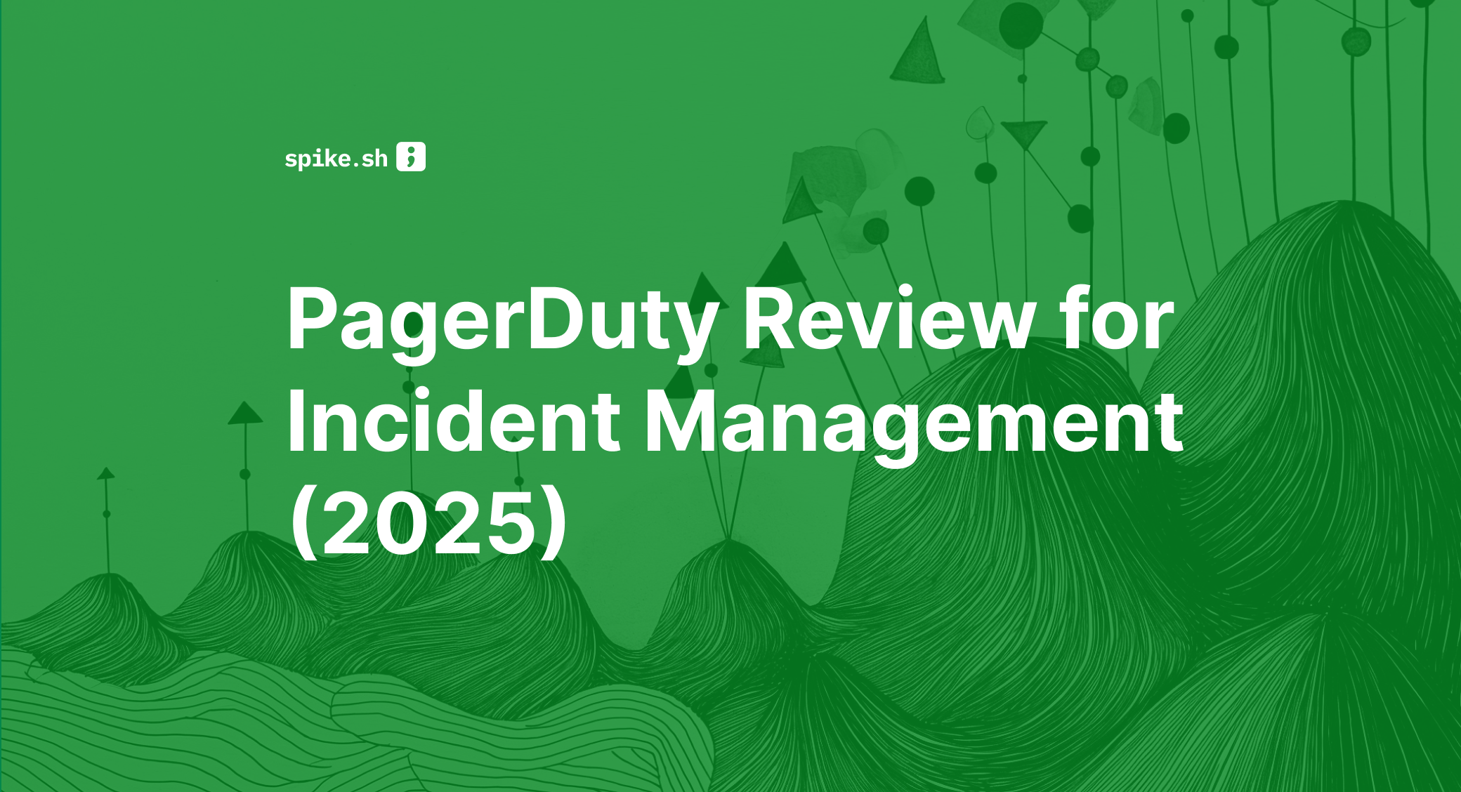 PagerDuty Review for Incident Management (2025)