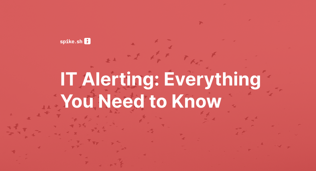 Blog cover image titled "IT Alerting: Everything You Need to Know"