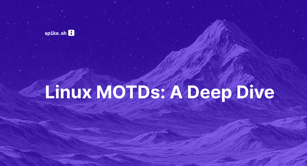 Linux MOTDs: A Deep Dive