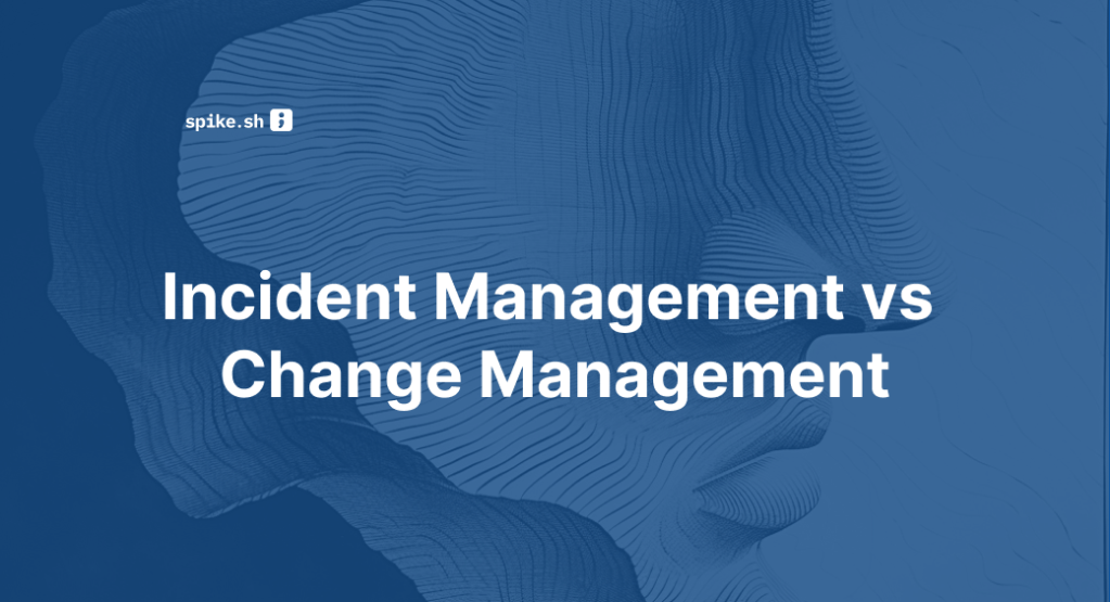 Blog cover titled "Incident Management vs Change Management"