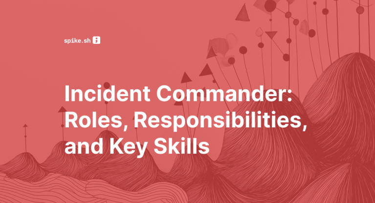 Blog cover titled "Incident Commander: Roles, Responsibilities, and Key Skills"