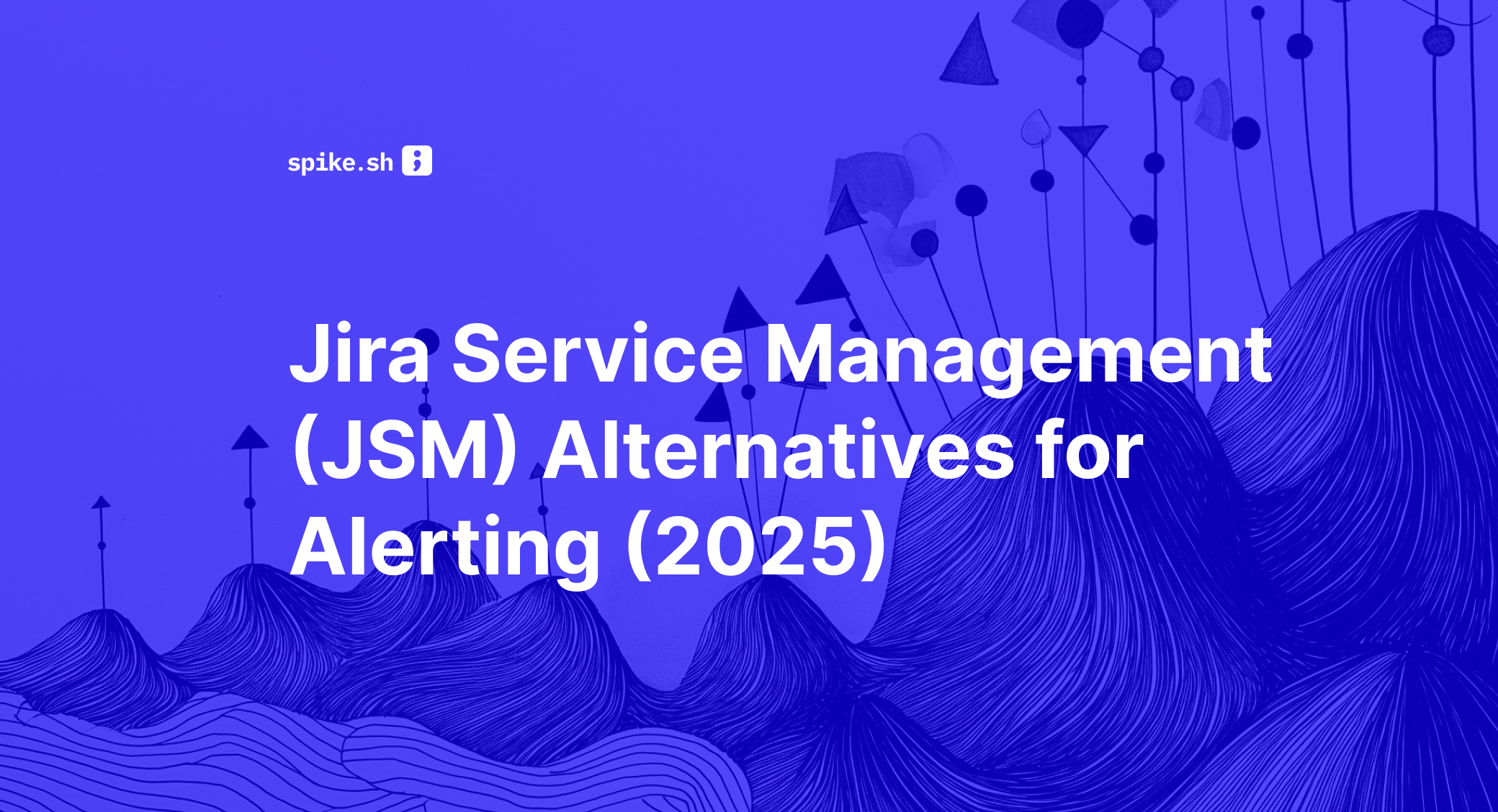 Jira Service Management (JSM) Alternatives for Alerting (2025)