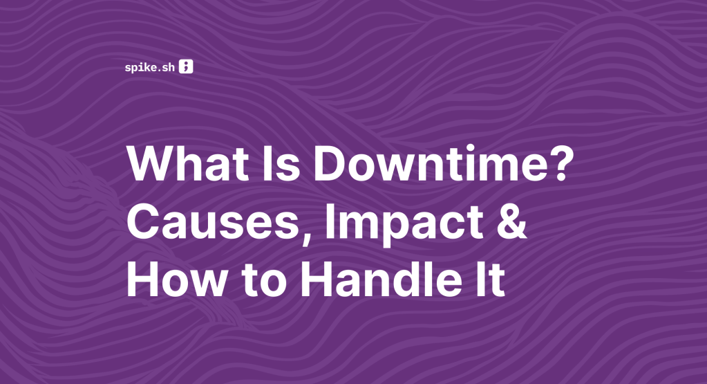 Blog cover titled "What Is Downtime? Causes, Impact & How to Handle It"