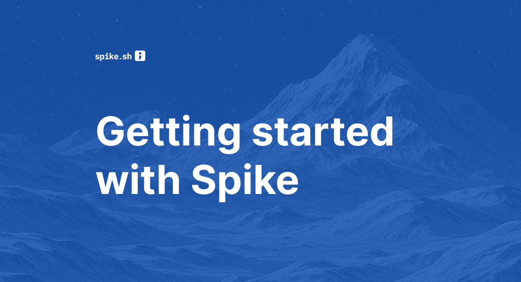 Getting Started With Spike