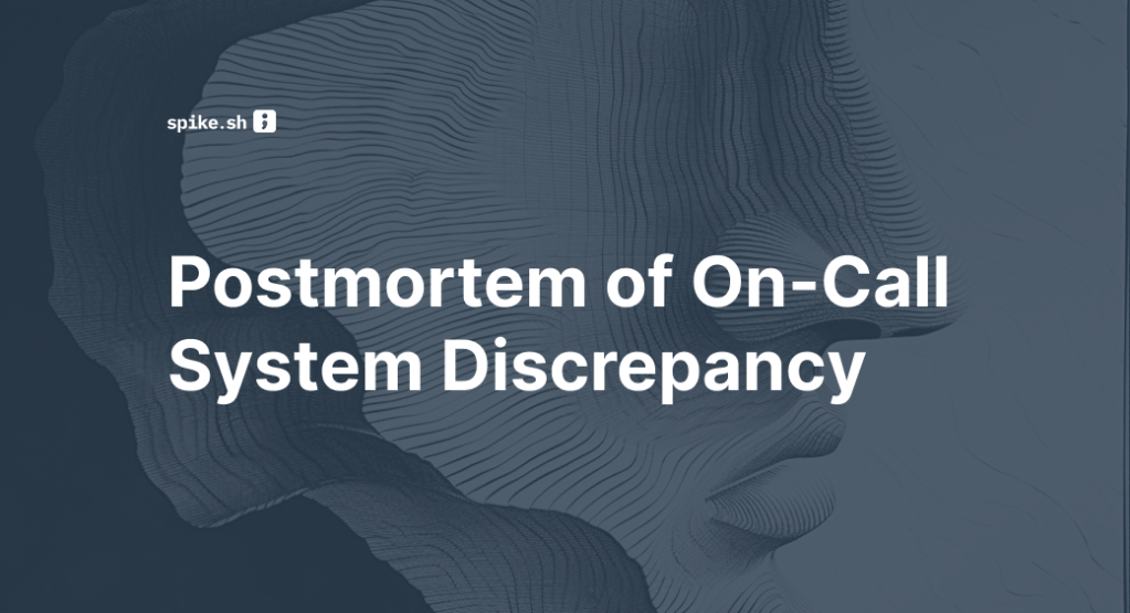 blog cover postmortem of on-call system discrepancy
